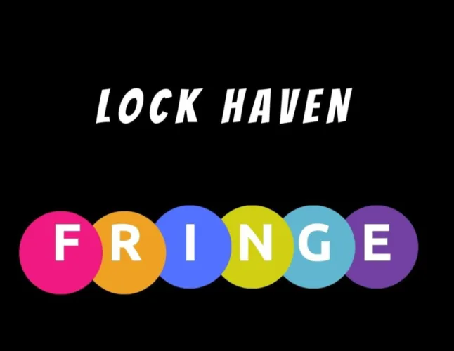 Lock Haven Fringe Festival celebrates another successful year of entertainment, creativity and community